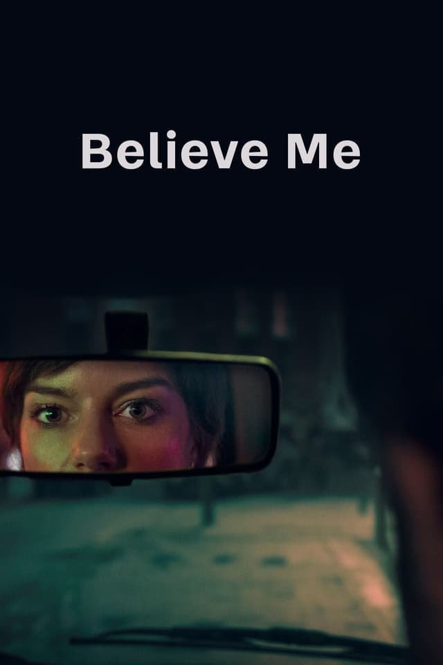 Believe Me poster