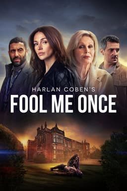 Harlan Coben's Fool Me Once poster