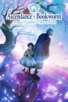 Ascendance of a Bookworm: I'll Do Anything to Become a Librarian! poster