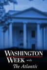 Washington Week with The Atlantic poster