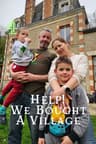 Help! We Bought a Village poster