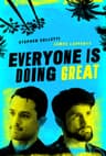Everyone Is Doing Great poster