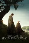 A Knight of the Seven Kingdoms poster