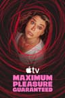 Maximum Pleasure Guaranteed poster