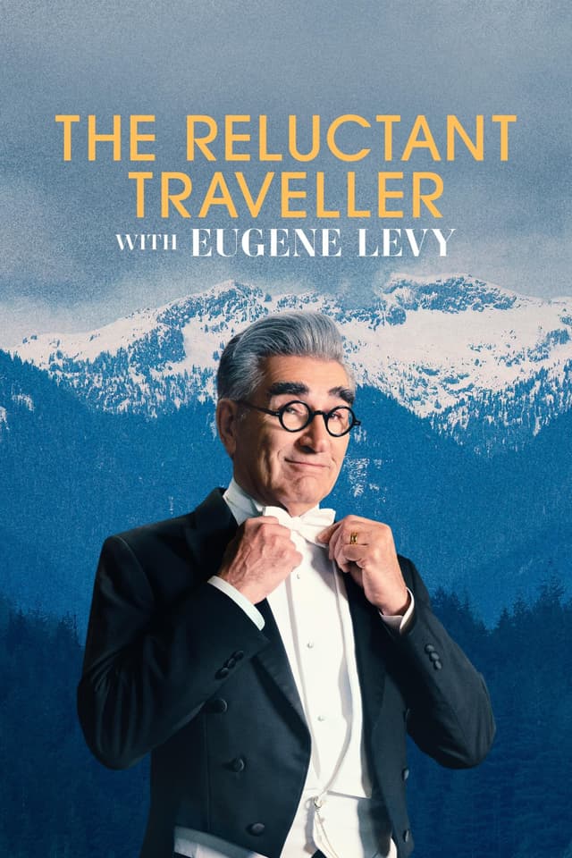 The Reluctant Traveler With Eugene Levy poster