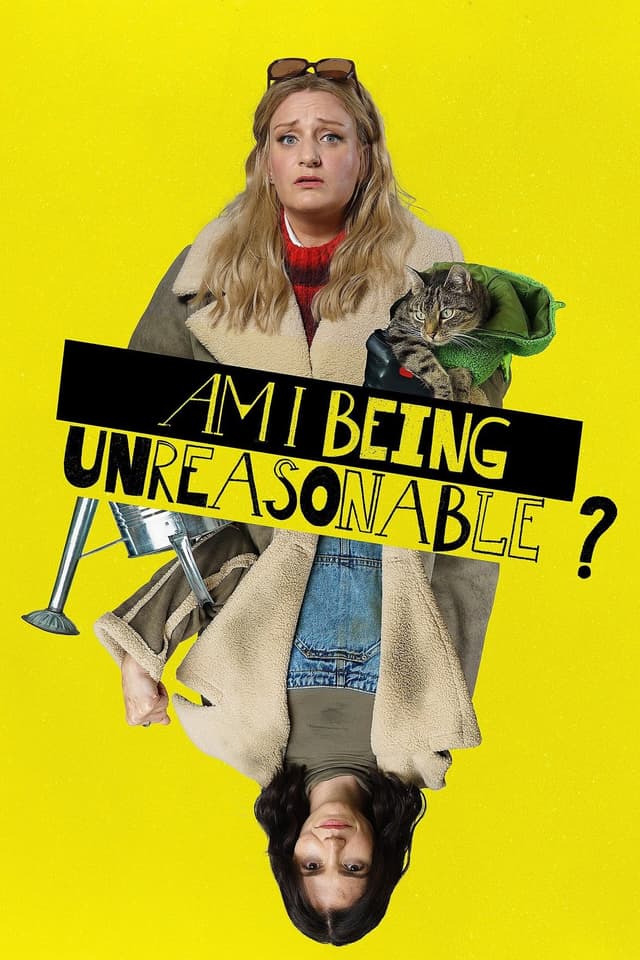 Am I Being Unreasonable? poster