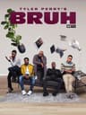 Tyler Perry's Bruh poster