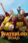 Waterloo Road poster