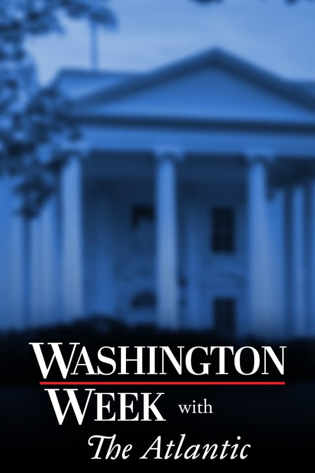 Washington Week with The Atlantic poster