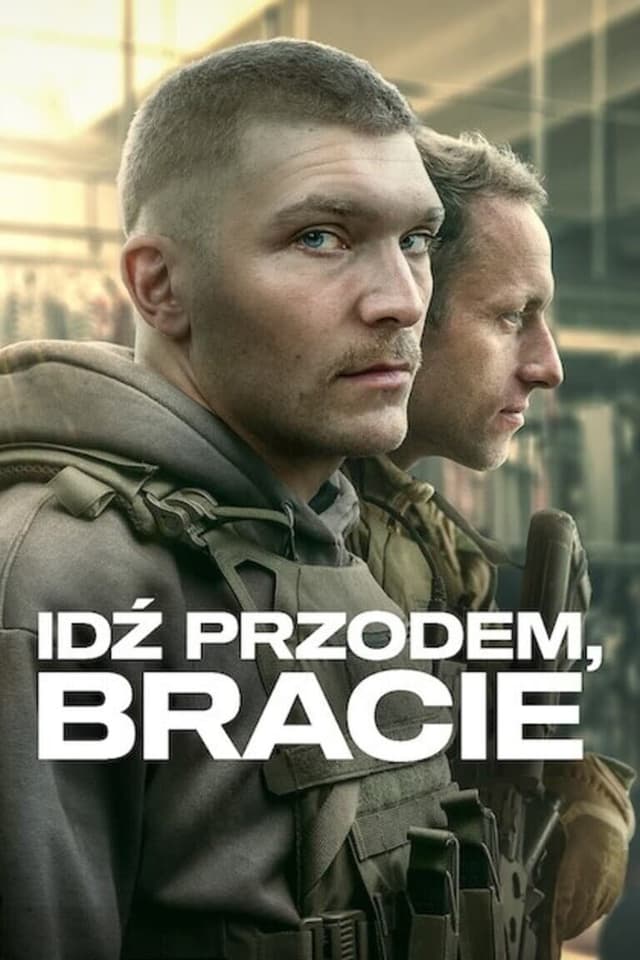 Idź Przodem, Bracie poster